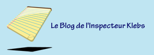 Le Blog de l'Inspecteur Klebs